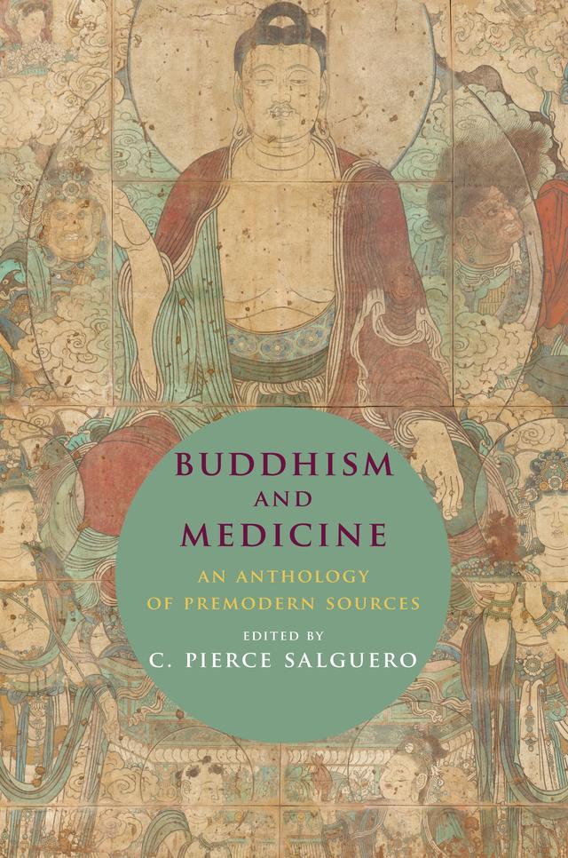 Buddhism and Medicine by C. Pierce Salguero