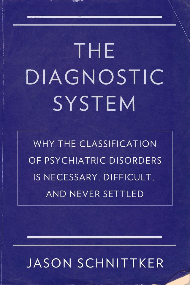 The Diagnostic System by Jason Schnittker