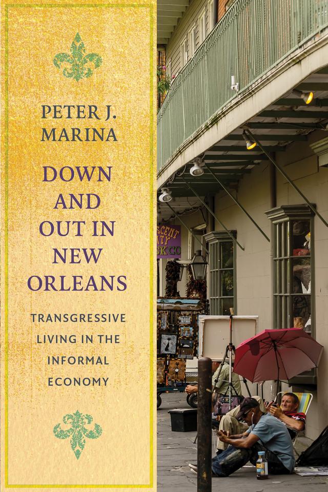 Down and Out in New Orleans by Peter J. Marina
