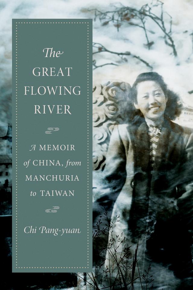 The Great Flowing River by Chi Pang-yuan, John Balcom