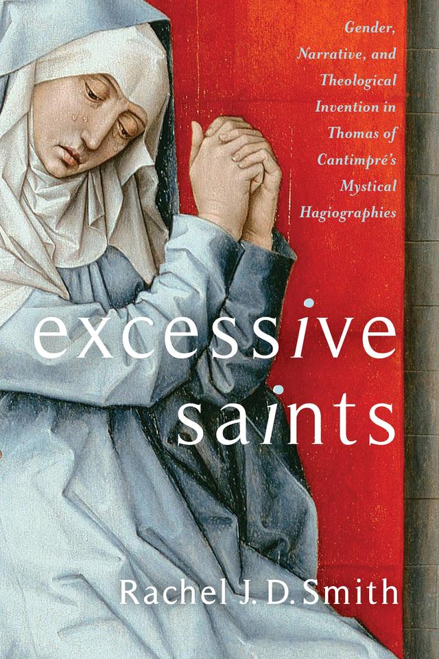 Excessive Saints by Rachel J. D. Smith