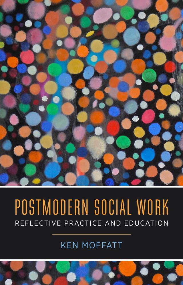 Postmodern Social Work by Ken Moffatt