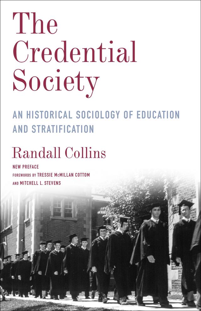 The Credential Society by Mitchell L. Stevens, Randall Collins, Tressie McMillan Cottom