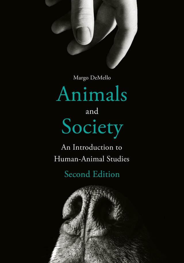 Animals and Society by Margo DeMello