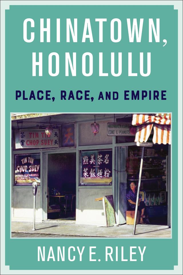 Chinatown, Honolulu by Nancy E. Riley