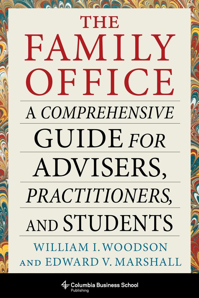 The Family Office by Edward V. Marshall, William I. Woodson