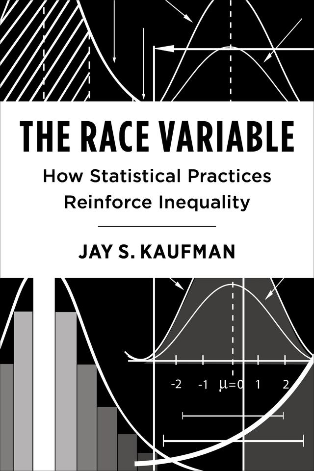 The Race Variable by Jay S. Kaufman