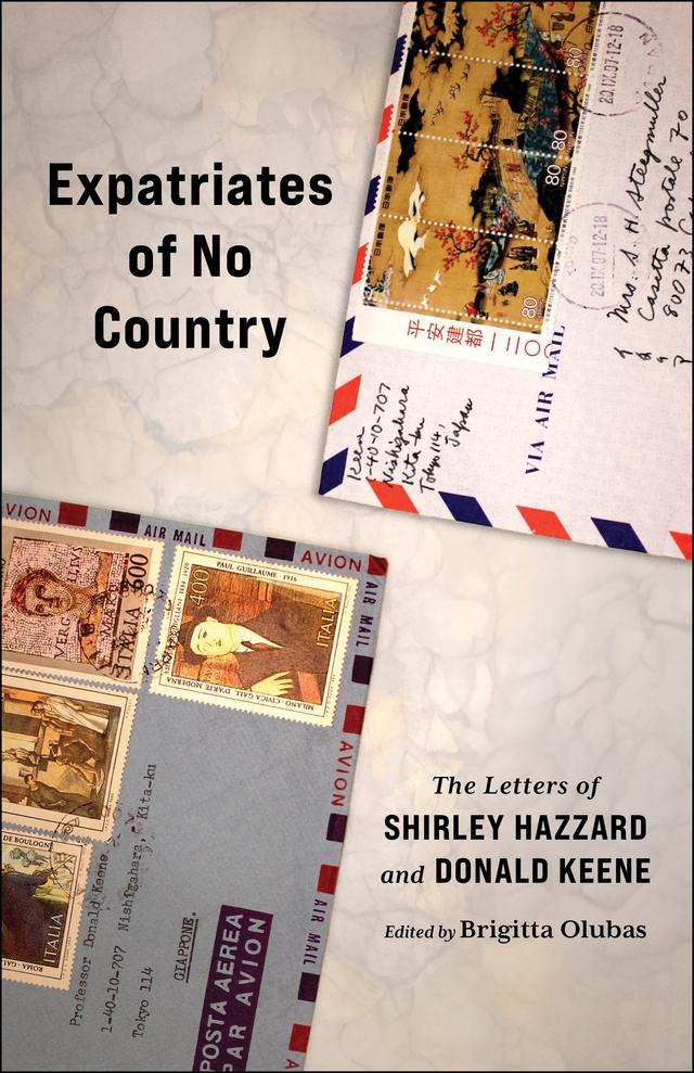 Expatriates of No Country by Brigitta Olubas, Donald Keene, Shirley Hazzard