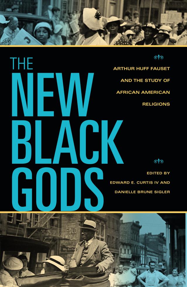 The New Black Gods by Danielle Brune Sigler, Edward E. Curtis IV