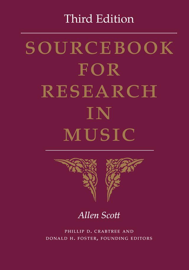 Sourcebook for Research in Music, Third Edition by Allen Scott