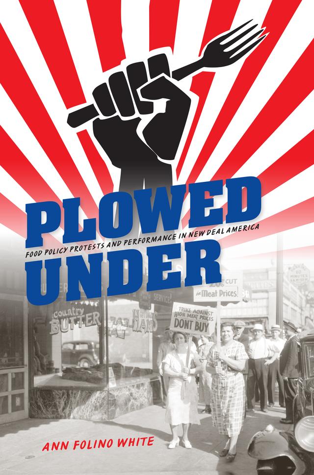 Plowed Under by Ann Folino White