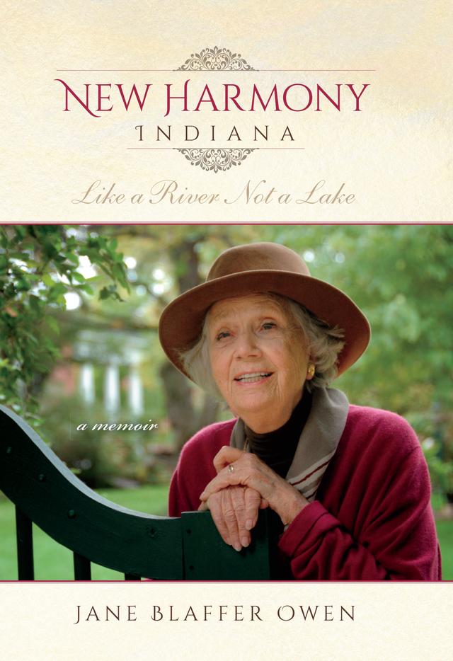 New Harmony, Indiana by Anne Dale Owen, Jane Blaffer Owen, Jane Dale Owen, John Philip Newell, J. Pittman McGehee, Nancy Mangum McCaslin