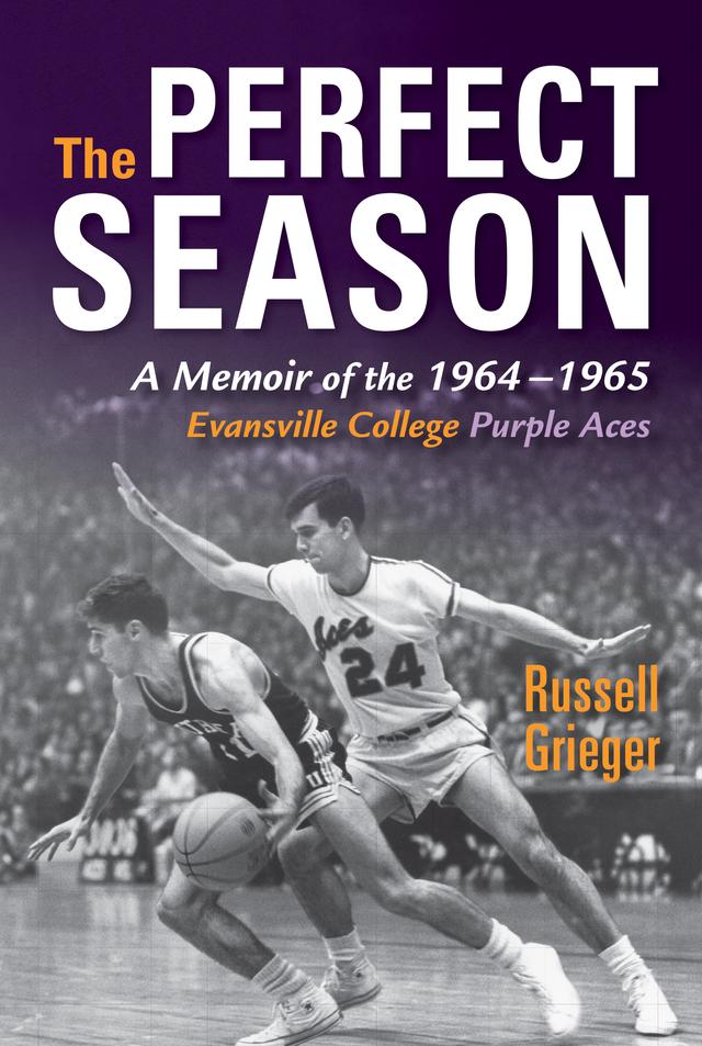 The Perfect Season by Russell Grieger