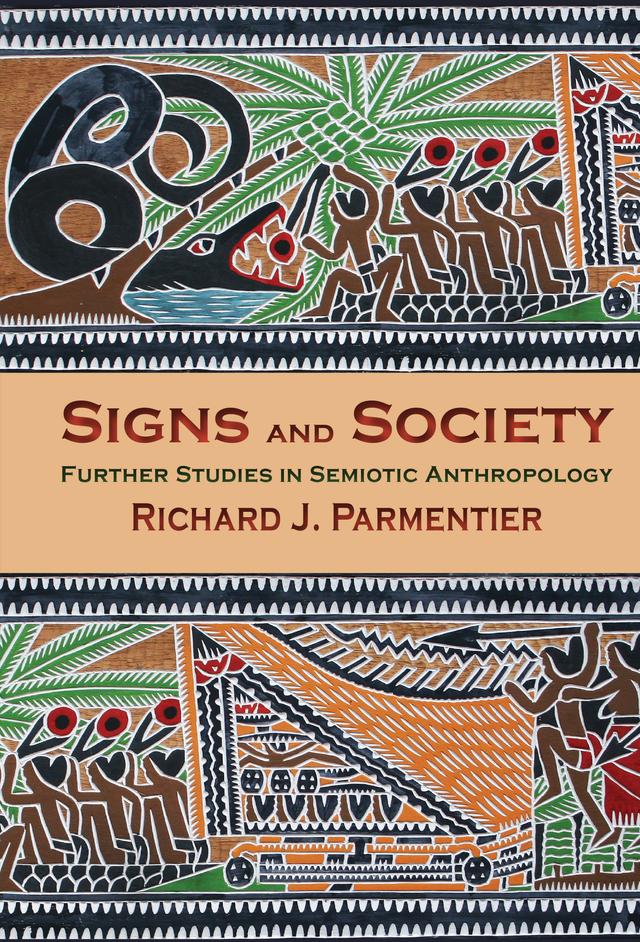 Signs and Society by Richard J. Parmentier