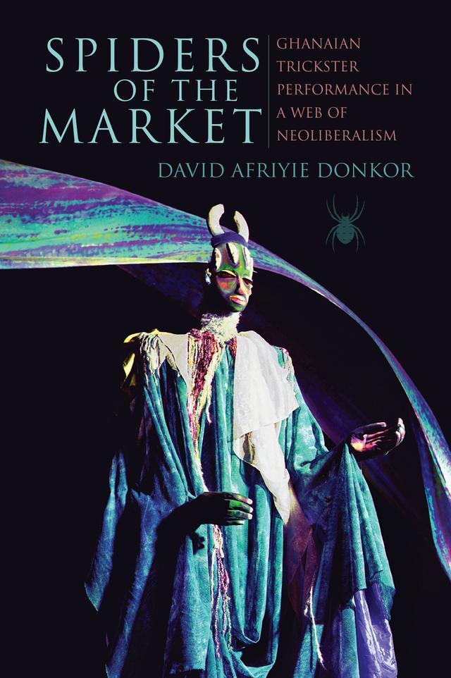 Spiders of the Market, Enhanced Ebook by David Afriyie Donkor