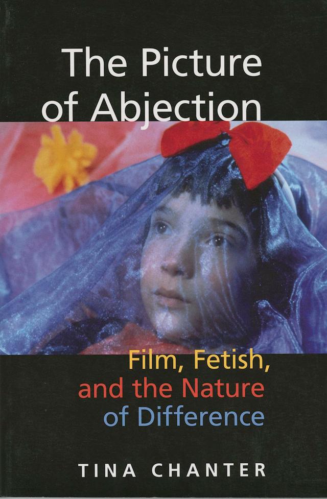 The Picture of Abjection by Tina Chanter