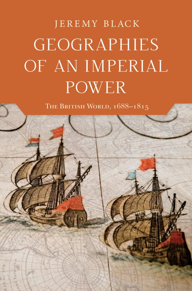 Geographies of an Imperial Power by Jeremy Black
