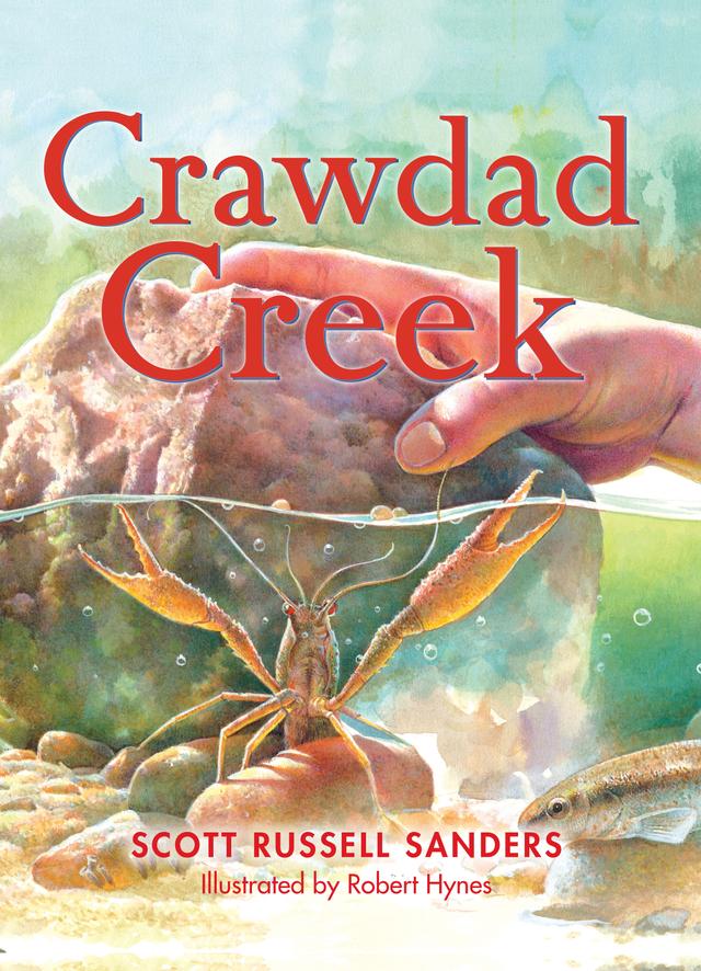 Crawdad Creek by Scott Russell Sanders