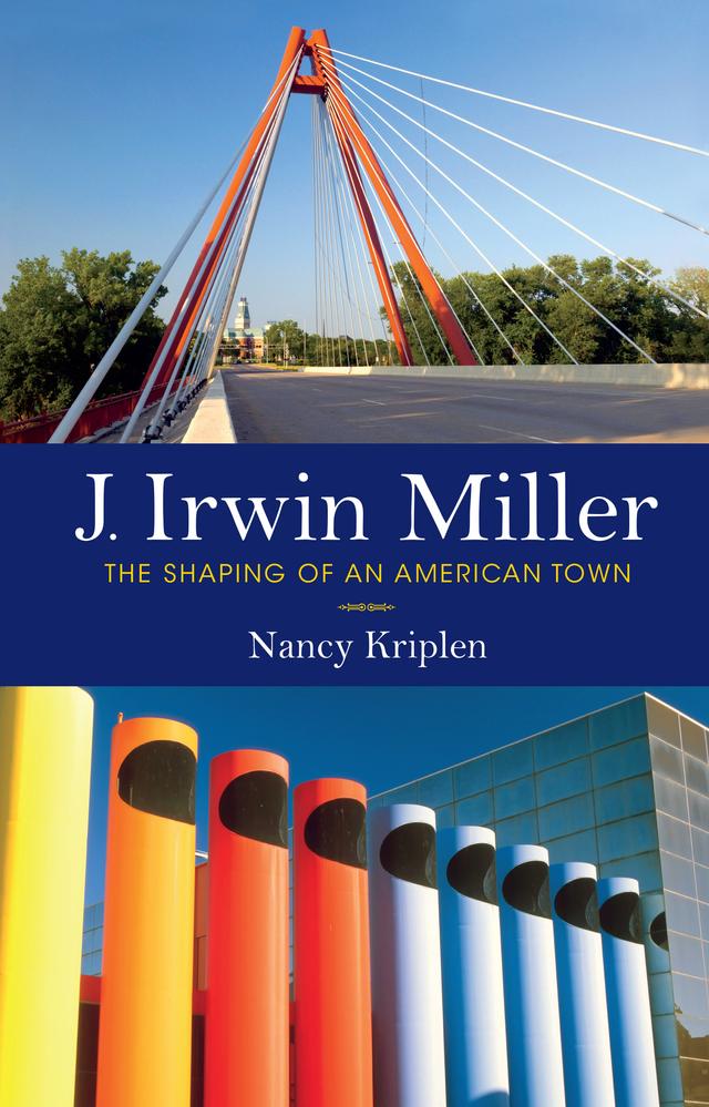 J. Irwin Miller by Nancy Kriplen