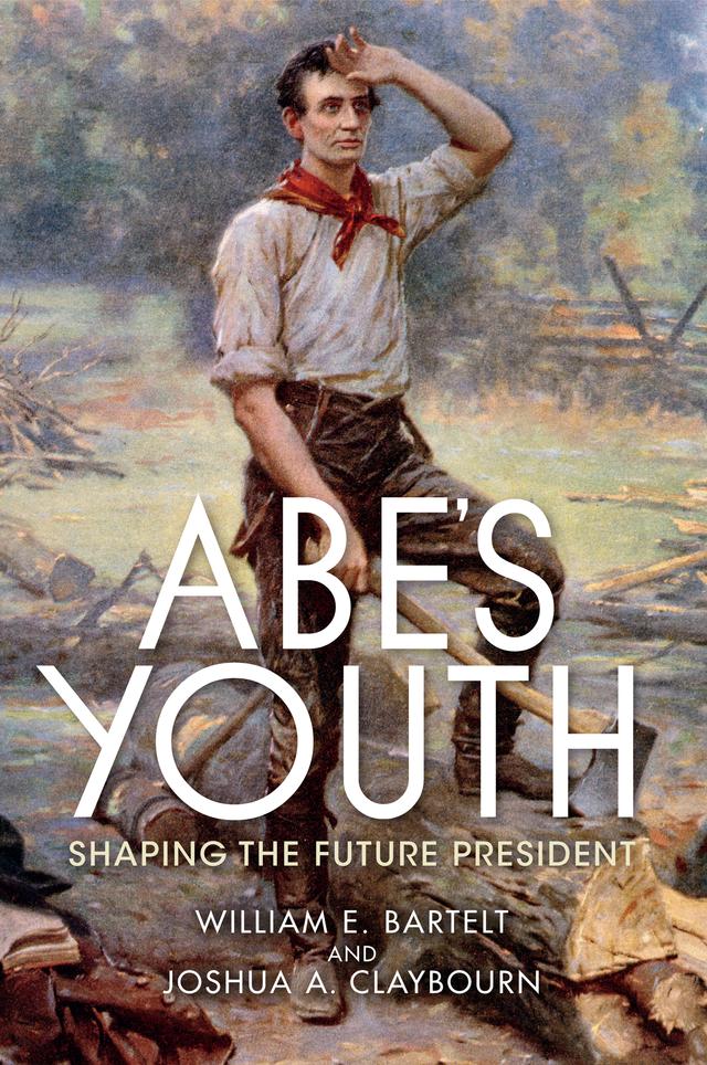 Abe's Youth by Josh Claybourn, William Bartelt