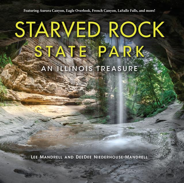 Starved Rock State Park by DeeDee Niederhouse-Mandrell, Lee Mandrell
