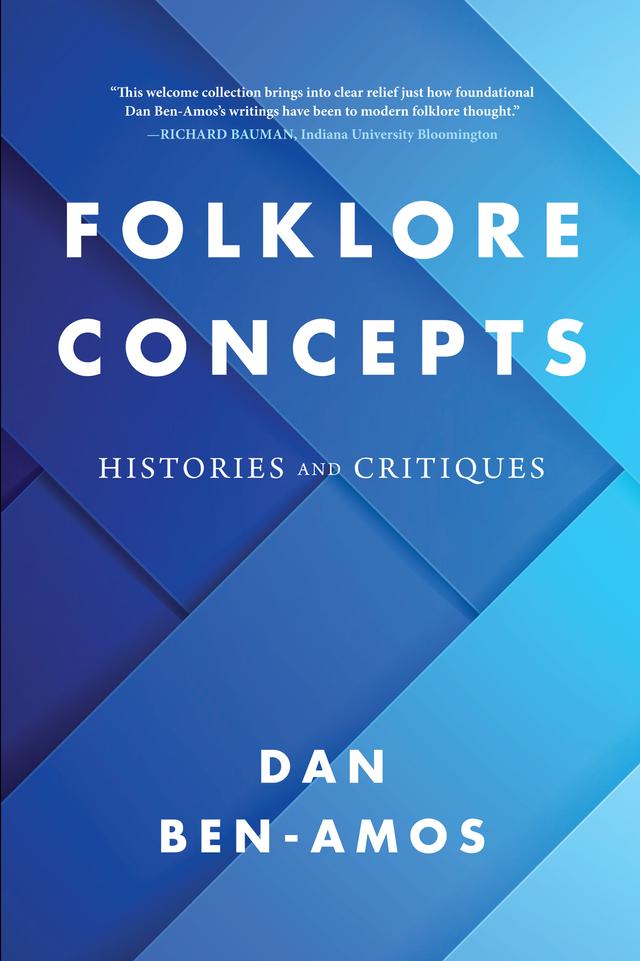 Folklore Concepts by Dan Ben-Amos, Elliott Oring, Henry Glassie