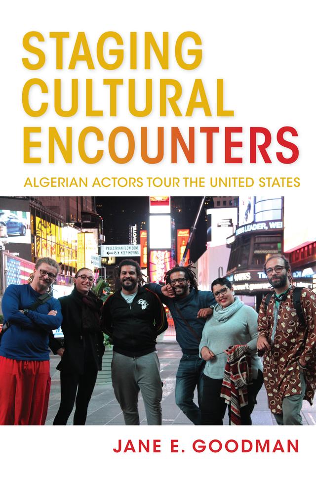 Staging Cultural Encounters by Jane E. Goodman