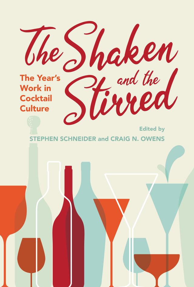 The Shaken and the Stirred by Craig N. Owens, Stephen Schneider