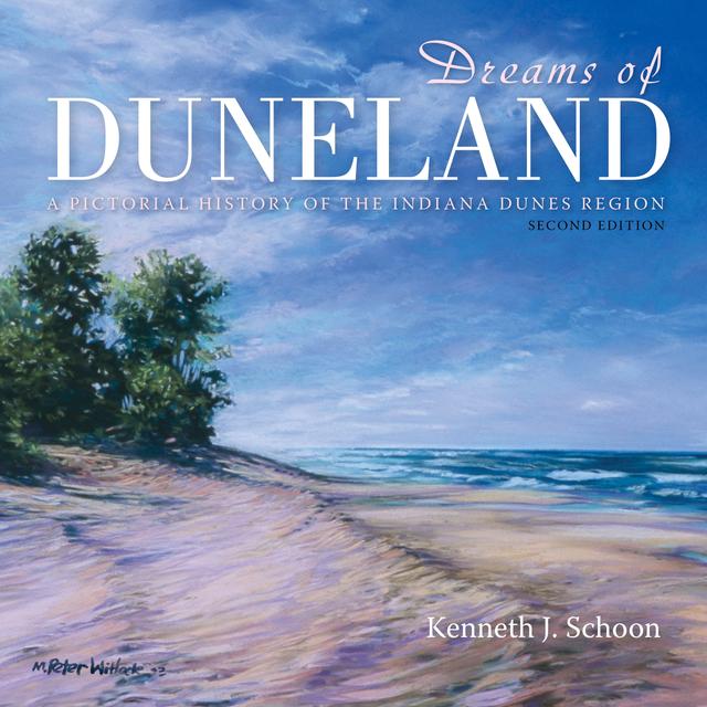 Dreams of Duneland by Kenneth J. Schoon