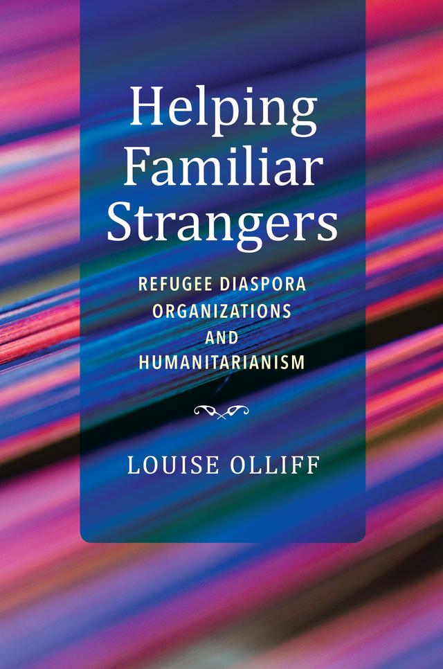 Helping Familiar Strangers by Louise Olliff
