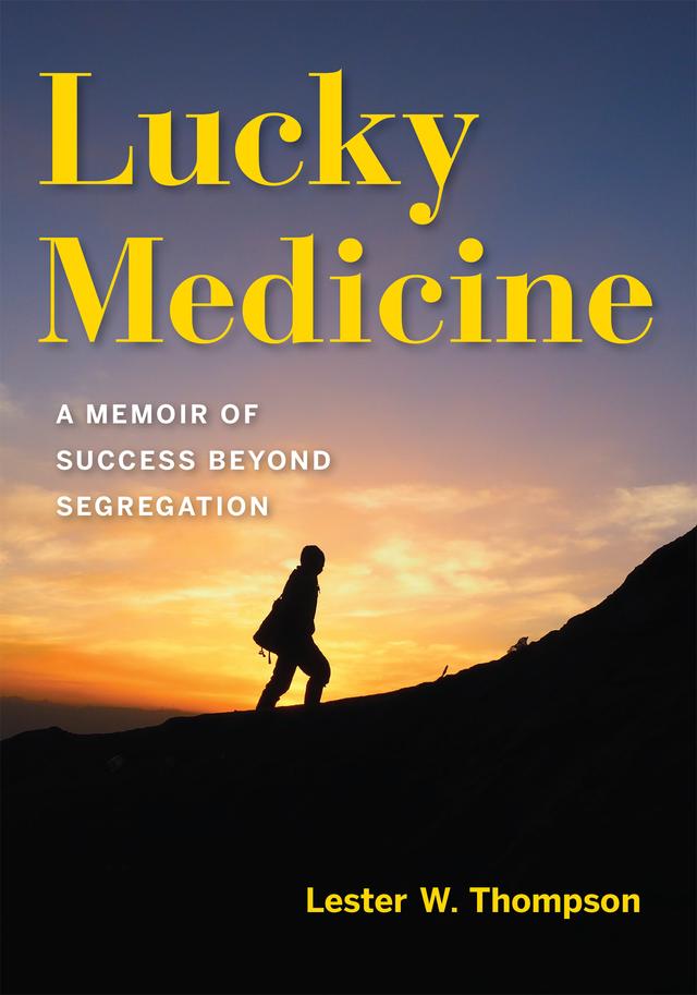 Lucky Medicine by Lester W. Thompson