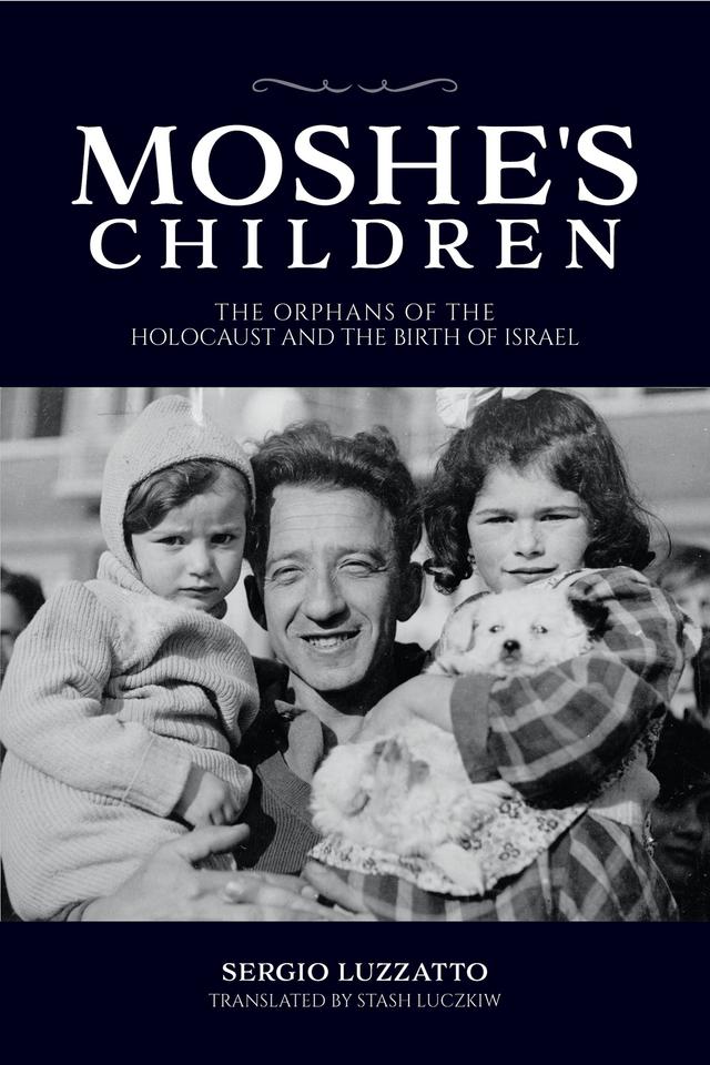 Moshe's Children by Sergio Luzzatto, Stash Luczkiw