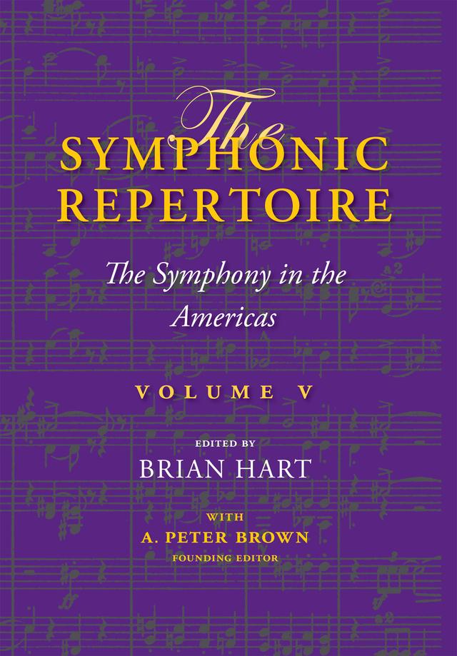 The Symphonic Repertoire, Volume V by A. Peter Brown, Brian Hart, Carol A. Hess, Douglas Shadle, Drew Massey, E. Douglas Bomberger, J. Peter Burkholder, Katherine Baber, Matthew Mugmon, Susan Key