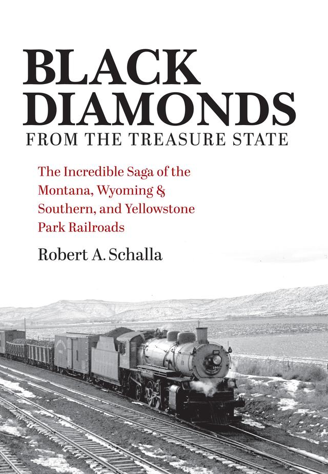 Black Diamonds from the Treasure State by Robert A. Schalla