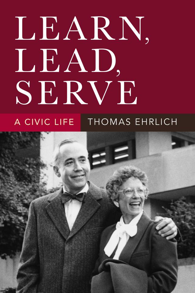 Learn, Lead, Serve by Thomas Ehrlich