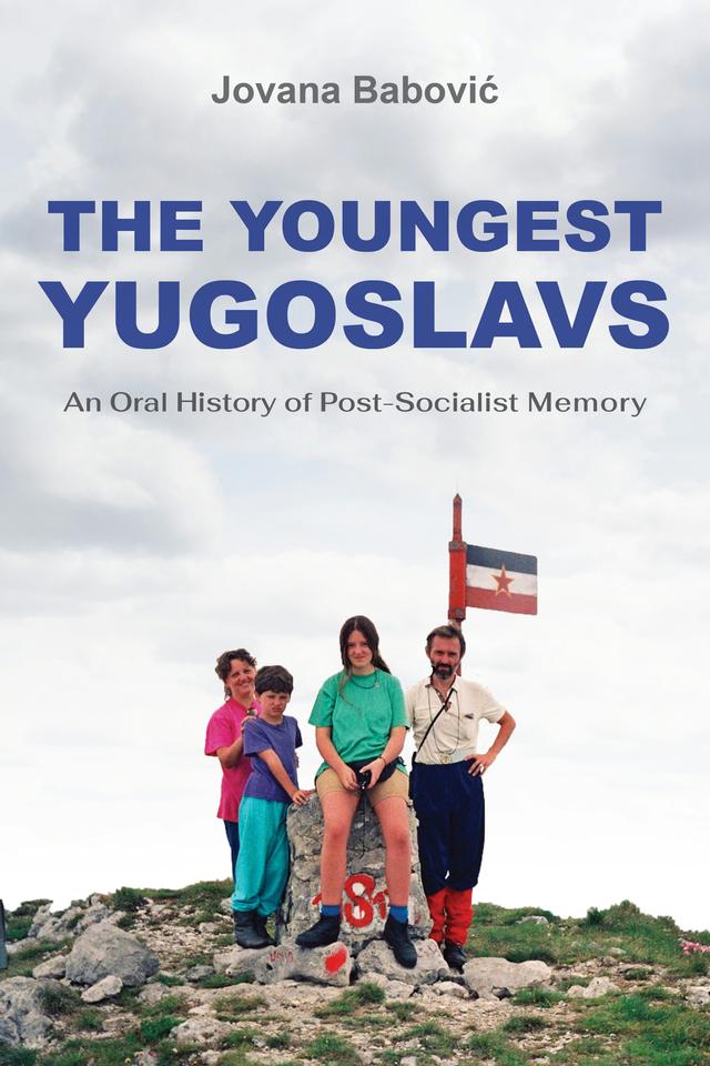 The Youngest Yugoslavs by Jovana Babović