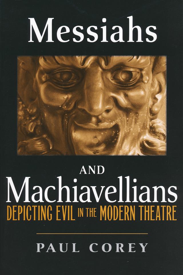 Messiahs and Machiavellians by Paul Corey