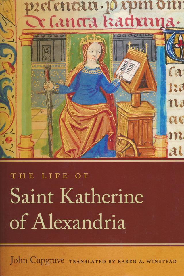 The Life of Saint Katherine of Alexandria by John Capgrave, Karen A. Winstead