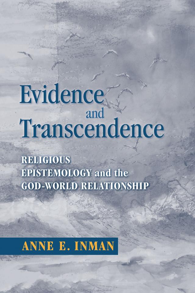 Evidence and Transcendence by Anne Inman