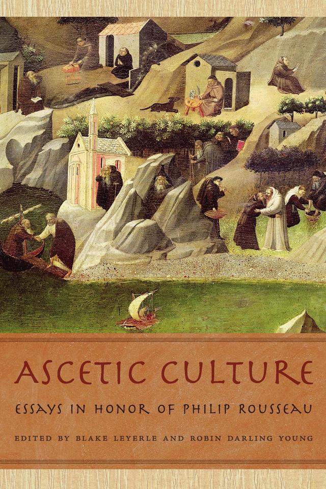 Ascetic Culture by Blake Leyerle, Robin Darling Young