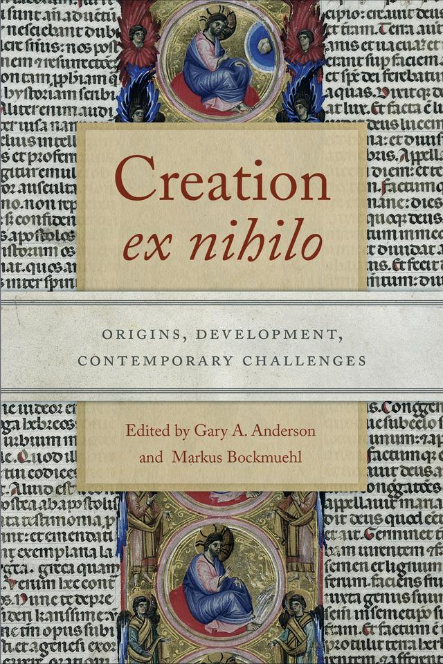 Creation ex nihilo by Gary A. Anderson, Markus Bockmuehl