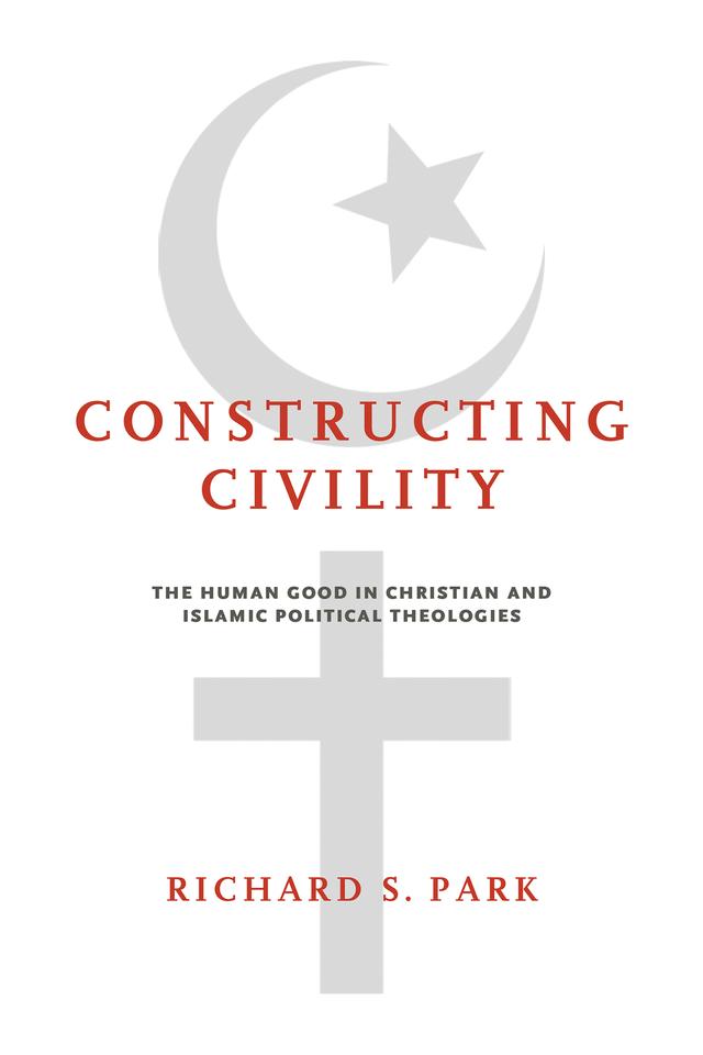 Constructing Civility by Richard S. Park