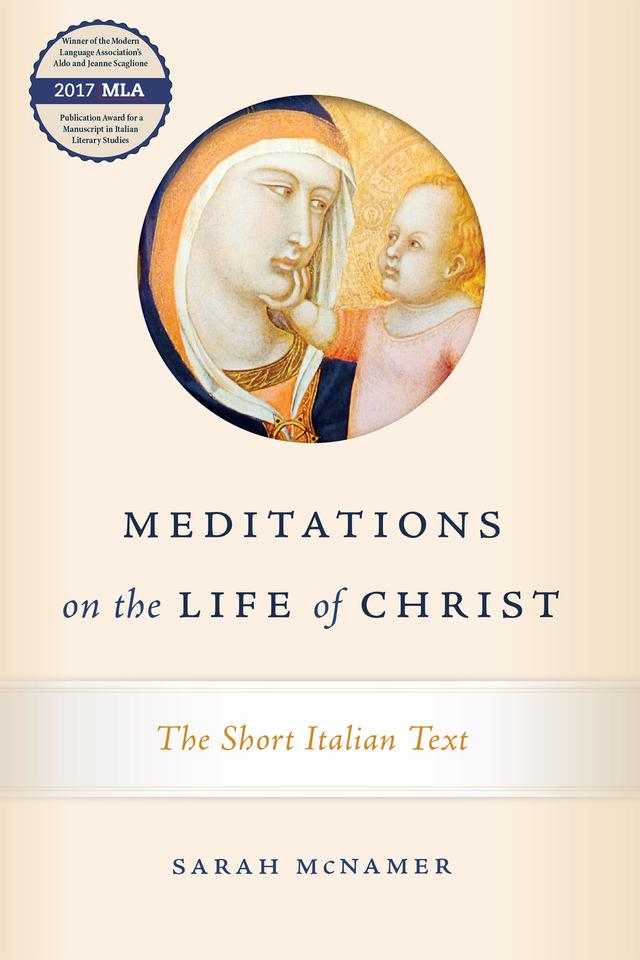 Meditations on the Life of Christ by Sarah McNamer