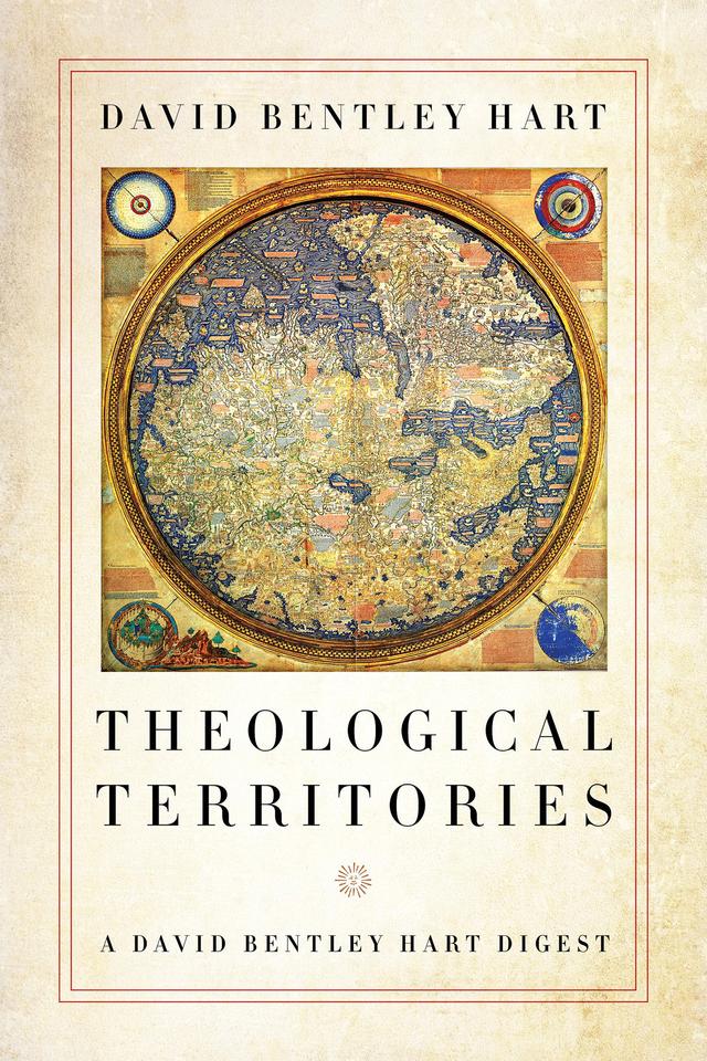 Theological Territories by David Bentley Hart