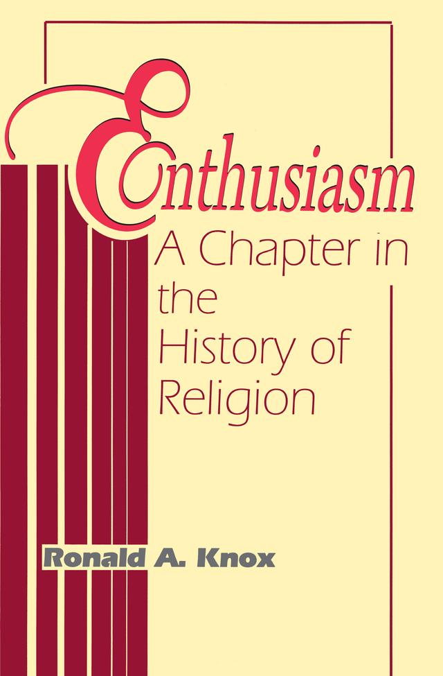 Enthusiasm by Ronald A. Knox