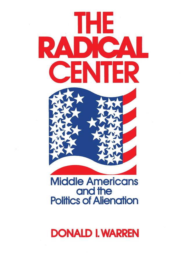 The Radical Center by Donald Warren