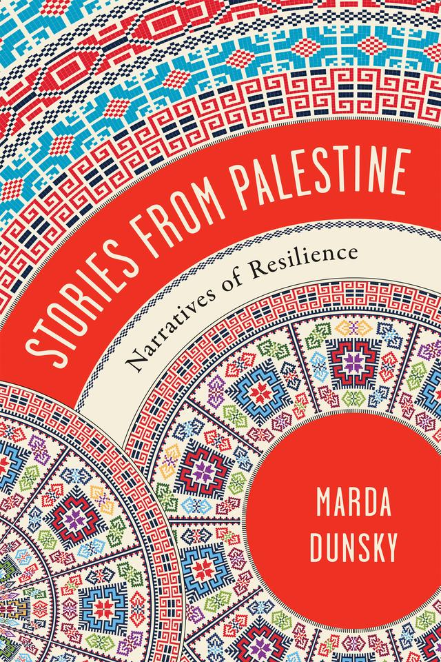 Stories from Palestine by Marda Dunsky