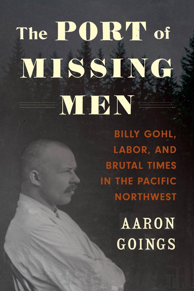The Port of Missing Men by Aaron Goings