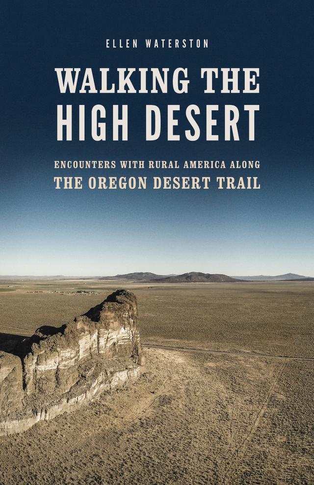 Walking the High Desert by Ellen Waterston