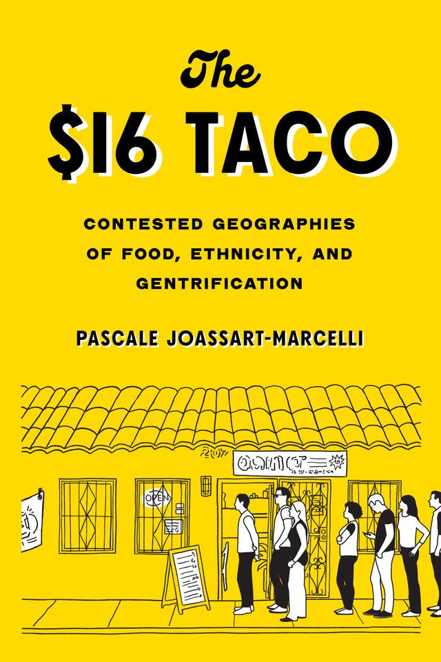 The $16 Taco by Pascale Joassart-Marcelli